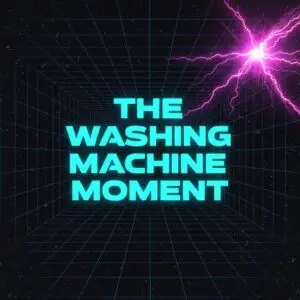 Episode 01 The Washing Machine Moment on The Art of the Possible